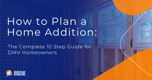 How to plan a Home Addition in the DMV